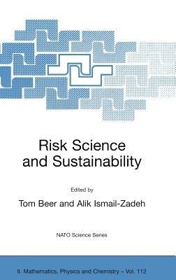 Risk Science and Sustainability: Science for Reduction of Risk and Sustainable Development of Society - cover