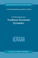 IUTAM Symposium on Nonlinear Stochastic Dynamics: Proceedings of the IUTAM Symposium held in Monticello, Illinois, U.S.A., 26–30 August 2002 - cover