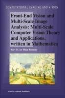Front-End Vision and Multi-Scale Image Analysis: Multi-scale Computer Vision Theory and Applications, written in Mathematica - Bart M. Haar Romeny - cover