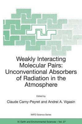 Weakly Interacting Molecular Pairs: Unconventional Absorbers of Radiation in the Atmosphere - cover