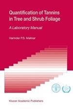 Quantification of Tannins in Tree and Shrub Foliage: A Laboratory Manual