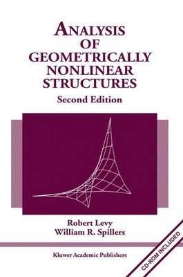 Analysis of Geometrically Nonlinear Structures - Robert Levy,William R. Spillers - cover