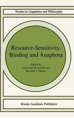 Resource-Sensitivity, Binding and Anaphora - cover