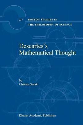 Descartes’s Mathematical Thought - C. Sasaki - cover