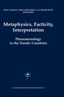 Metaphysics, Facticity, Interpretation: Phenomenology in the Nordic Countries - cover