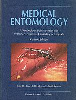 Medical Entomology: A Textbook on Public Health and Veterinary Problems Caused by Arthropods - cover