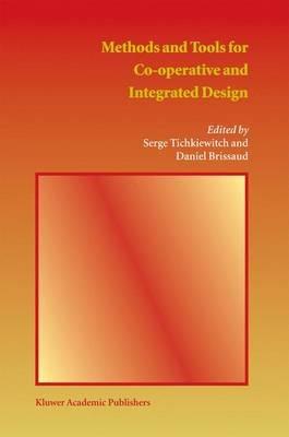 Methods and Tools for Co-operative and Integrated Design - cover