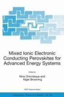 Mixed Ionic Electronic Conducting Perovskites for Advanced Energy Systems - cover