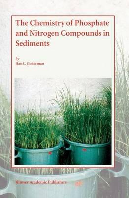 The Chemistry of Phosphate and Nitrogen Compounds in Sediments - Han L. Golterman - cover