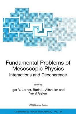 Fundamental Problems of Mesoscopic Physics: Interactions and Decoherence - cover