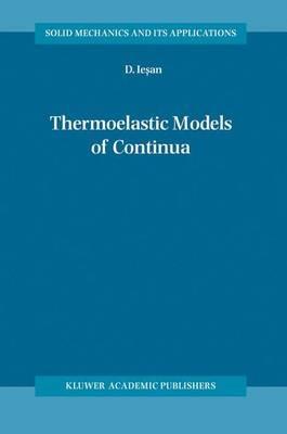 Thermoelastic Models of Continua - D. Iesan - cover