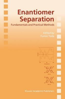 Enantiomer Separation: Fundamentals and Practical Methods - cover