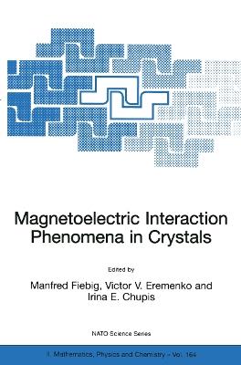 Magnetoelectric Interaction Phenomena in Crystals - cover