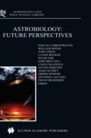 Astrobiology: Future Perspectives - cover
