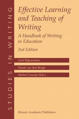 Effective Learning and Teaching of Writing: A Handbook of Writing in Education - cover