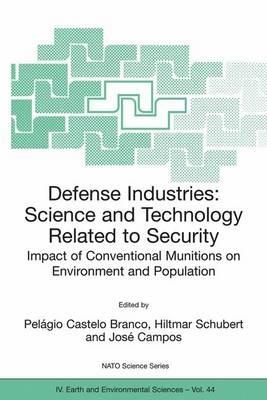 Defense Industries: Science and Technology Related to Security: Impact of Conventional Munitions on Environment and Population - cover