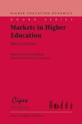 Markets in Higher Education: Rhetoric or Reality? - cover