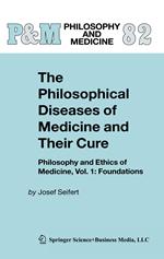 The Philosophical Diseases of Medicine and their Cure