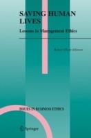 Saving Human Lives: Lessons in Management Ethics - Robert E. Allinson - cover