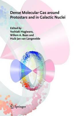 Dense Molecular Gas around Protostars and in Galactic Nuclei: European Workshop on Astronomical Molecules 2004 - cover