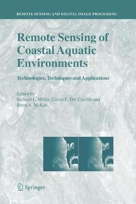 Remote Sensing of Coastal Aquatic Environments: Technologies, Techniques and Applications - cover