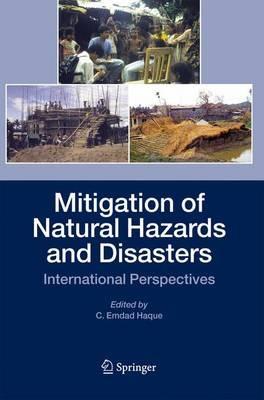 Mitigation of Natural Hazards and Disasters: International Perspectives - cover