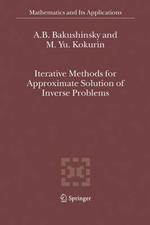Iterative Methods for Approximate Solution of Inverse Problems