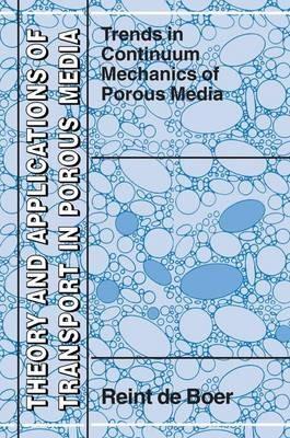 Trends in Continuum Mechanics of Porous Media - Reint de Boer - cover
