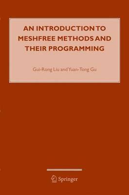 An Introduction to Meshfree Methods and Their Programming - G.R. Liu,Y.T. Gu - cover