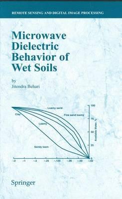 Microwave Dielectric Behaviour of Wet Soils - Jitendra Behari - cover