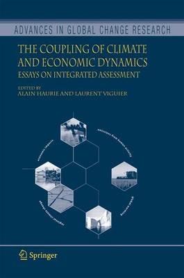 The Coupling of Climate and Economic Dynamics: Essays on Integrated Assessment - cover