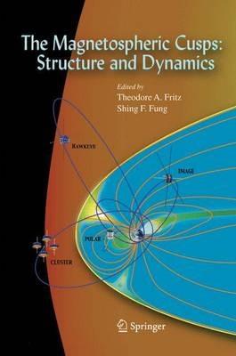 The Magnetospheric Cusps: Structure and Dynamics - cover