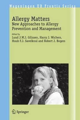 Allergy Matters: New Approaches to Allergy Prevention and Management - cover
