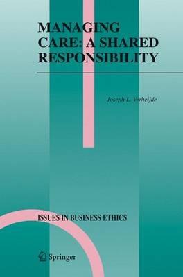 Managing Care: A Shared Responsibility - Joseph L. Verheijde - cover