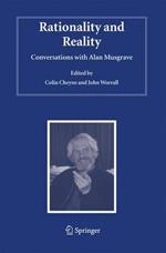 Rationality and Reality: Conversations with Alan Musgrave