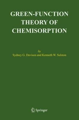 Green-Function Theory of Chemisorption - Sydney G. Davison,Kenneth W. Sulston - cover