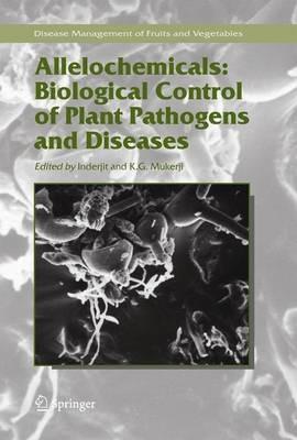 Allelochemicals: Biological Control of Plant Pathogens and Diseases - cover
