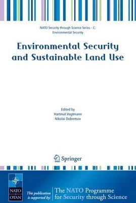 Environmental Security and Sustainable Land Use - with special reference to Central Asia - cover