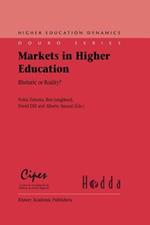 Markets in Higher Education: Rhetoric or Reality?