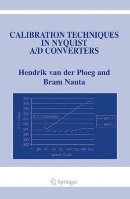 Calibration Techniques in Nyquist A/D Converters - Hendrik van der Ploeg,Bram Nauta - cover