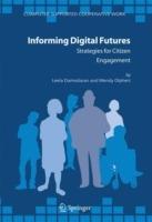 Informing Digital Futures: Strategies for Citizen Engagement - Leela Damodaran,Wendy Olphert - cover