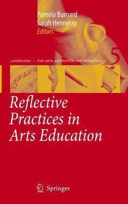Reflective Practices in Arts Education - cover