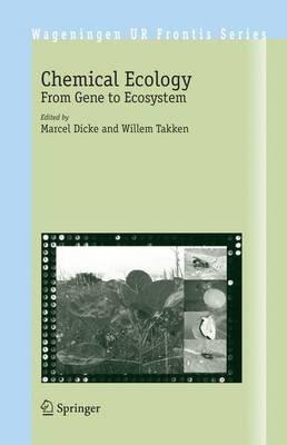 Chemical Ecology: From Gene to Ecosystem - cover