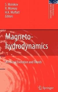 Magnetohydrodynamics: Historical Evolution and Trends - cover