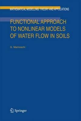 Functional Approach to Nonlinear Models of Water Flow in Soils - G. Marinoschi - cover