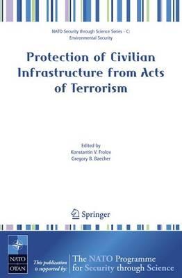 Protection of Civilian Infrastructure from Acts of Terrorism - cover