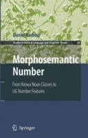 Morphosemantic Number:: From Kiowa Noun Classes to UG Number Features