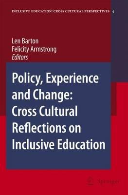Policy, Experience and Change: Cross-Cultural Reflections on Inclusive Education - cover