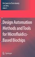 Design Automation Methods and Tools for Microfluidics-Based Biochips - cover