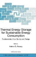 Thermal Energy Storage for Sustainable Energy Consumption: Fundamentals, Case Studies and Design - cover